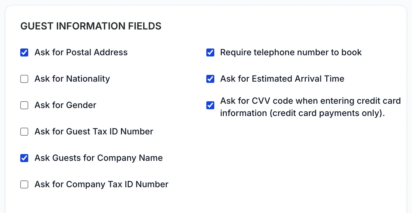 The Guest Information Fields card, with checkboxes for Ask for Postal Address, Ask for Nationality, Ask for Gender, Ask for Guest Tax ID Number, Ask Guests for Company Name and Ask for Company Tax ID Number in the left column, and Require telephone number to book, Ask for Estimated Arrival Time and Ask for CVV code when entering credit card information in the right. Postal Address, Company Name, telephone, arrival time and CVV are ticked.