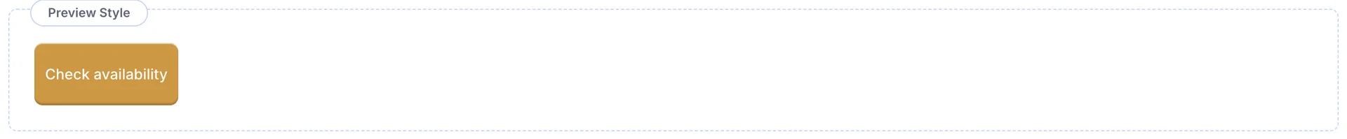 The Preview Style panel with the Large Button widget: a single gold button reading Check availability, with no date fields.