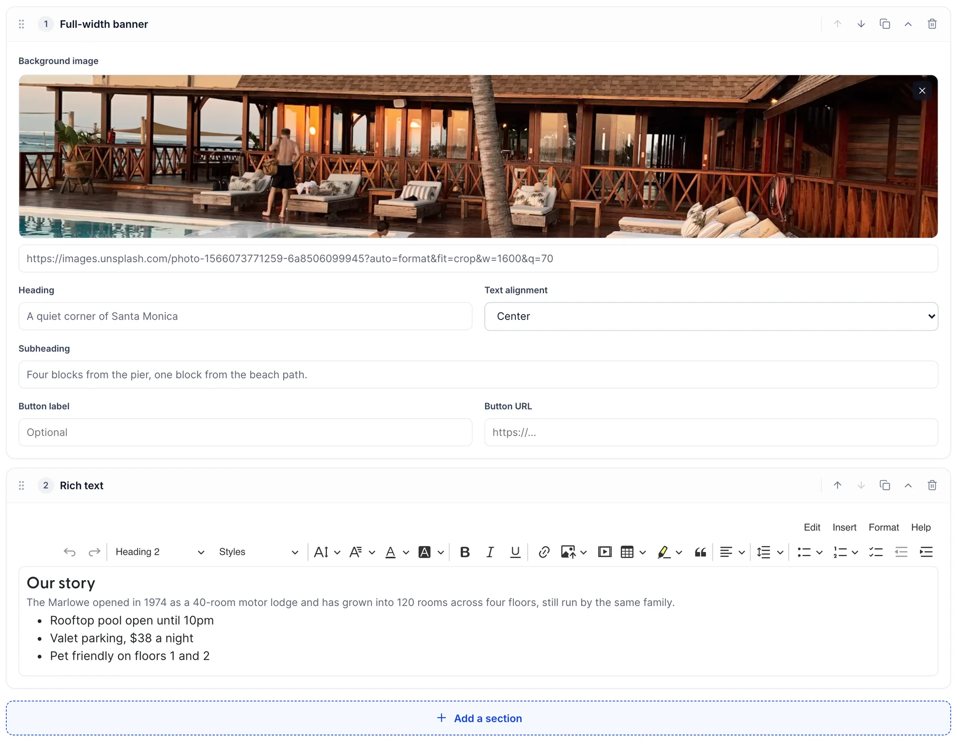 Two stacked sections in the page builder, each with a drag handle, a number and a row of icons for move up, move down, duplicate, collapse and delete. Section 1, Full-width banner, holds a background image of the hotel terrace, a Heading reading "A quiet corner of Santa Monica", Text alignment Center, a Subheading reading "Four blocks from the pier, one block from the beach path.", and empty Button label and Button URL fields. Section 2, Rich text, holds a formatting toolbar above the copy "Our story", a paragraph about the hotel opening in 1974, and three bullets. An Add a section button sits at the bottom.