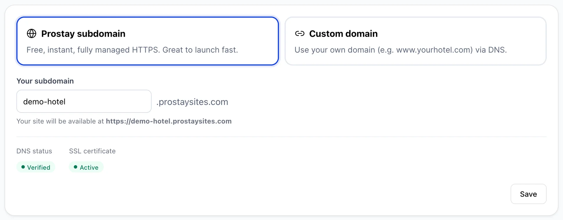 The Domains screen with Prostay subdomain selected, described as "Free, instant, fully managed HTTPS. Great to launch fast." A subdomain field holds demo-hotel followed by .prostaysites.com, hinted "Your site will be available at https://demo-hotel.prostaysites.com", with DNS status Verified and SSL certificate Active.