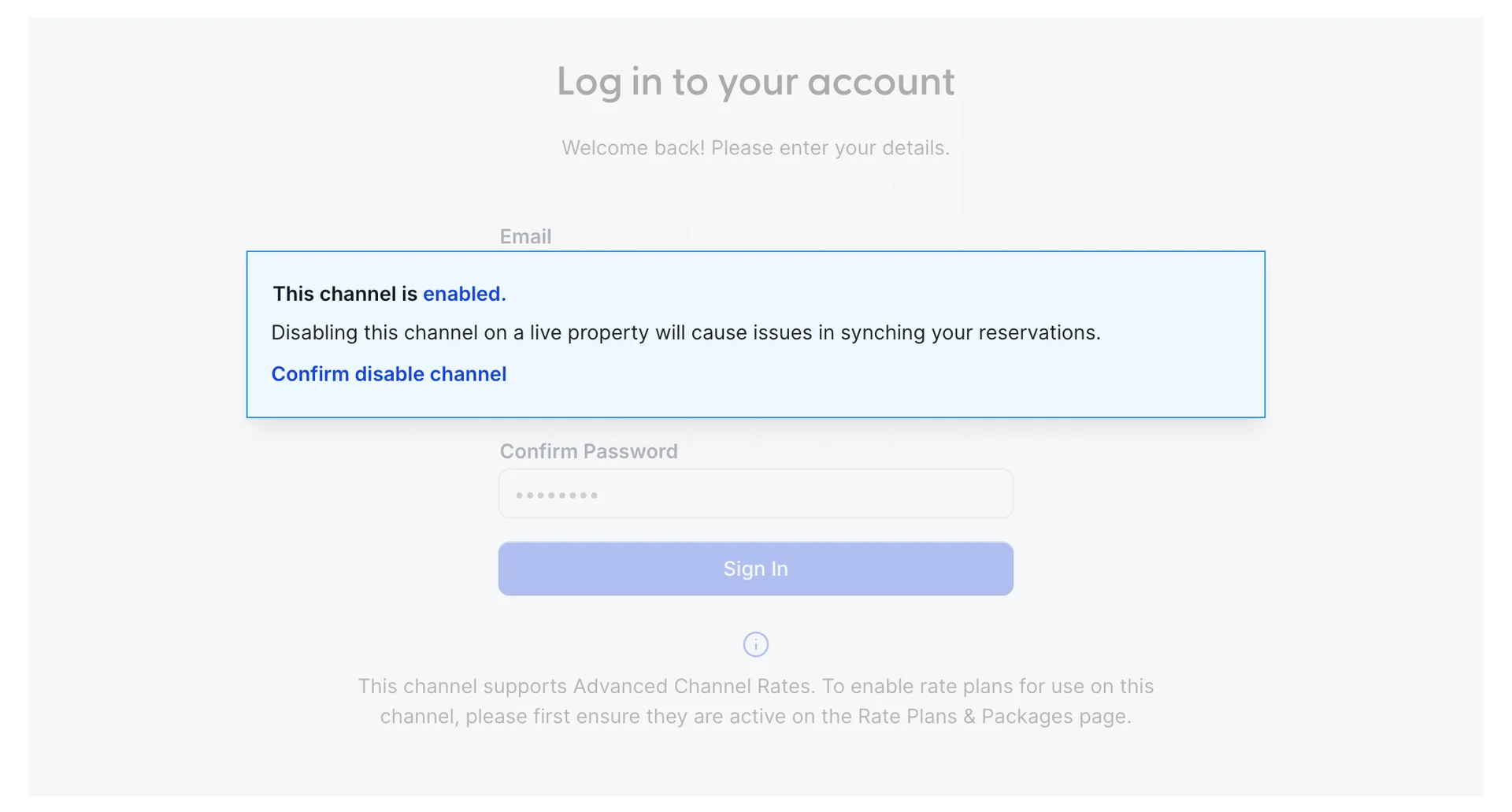 The Channel Login tab for Booking.com. A greyed out sign-in card headed Log in to your account sits behind a blue notice reading This channel is enabled, warning that disabling it on a live property will cause issues in synching reservations, with a Confirm disable channel link.
