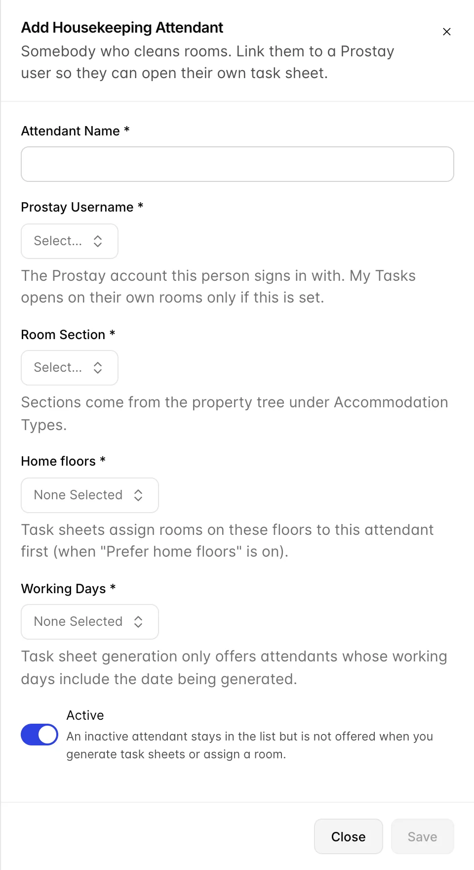 Der Reiter „Housekeeping-Mitarbeiter hinzufügen“ mit den Feldern „Attendant Name“, „Prostay Username“, „Room Section“, „Home floors“ und „Working Days“, die jeweils als Pflichtfelder gekennzeichnet sind, sowie einem Schalter „Active“, der unten aktiviert ist.