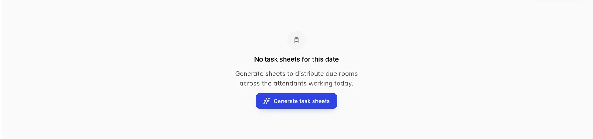 Die Seite „Task Sheets“ (Zimmerverteilung), auf der keine Blätter angezeigt werden, zeigt ein Notizblock-Symbol, den Hinweis „Keine Zimmerverteilung für dieses Datum“ (No „task sheets“ for this date), einen Hinweis zur Verteilung der fälligen Zimmer auf die „attendants“ (Arbeitstoday) sowie die Schaltfläche „Generate“ (task sheets).