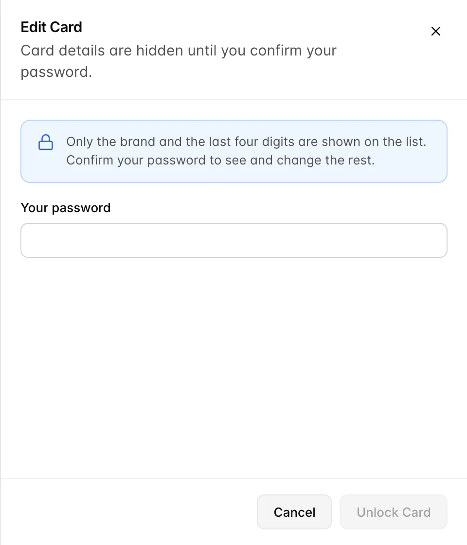 The Edit Card drawer before unlocking: a note explaining that only the brand and last four digits are shown on the list, a Your password field, and Cancel and Unlock Card buttons.