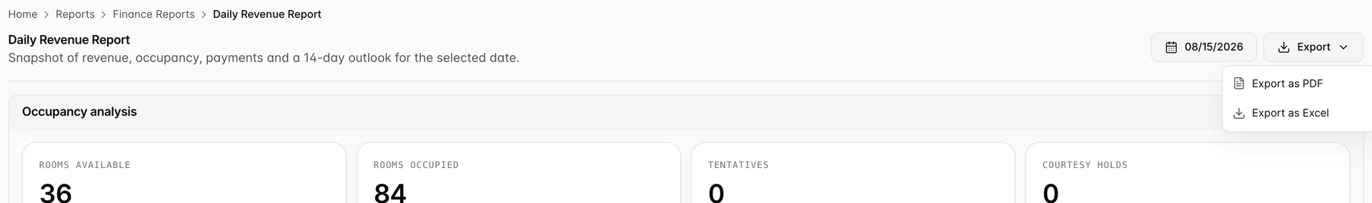 The report header: the title Daily Revenue Report, the line reading Snapshot of revenue, occupancy, payments and a 14-day outlook for the selected date, a calendar button reading 08/15/2026, and an Export button whose open menu offers Export as PDF and Export as Excel.