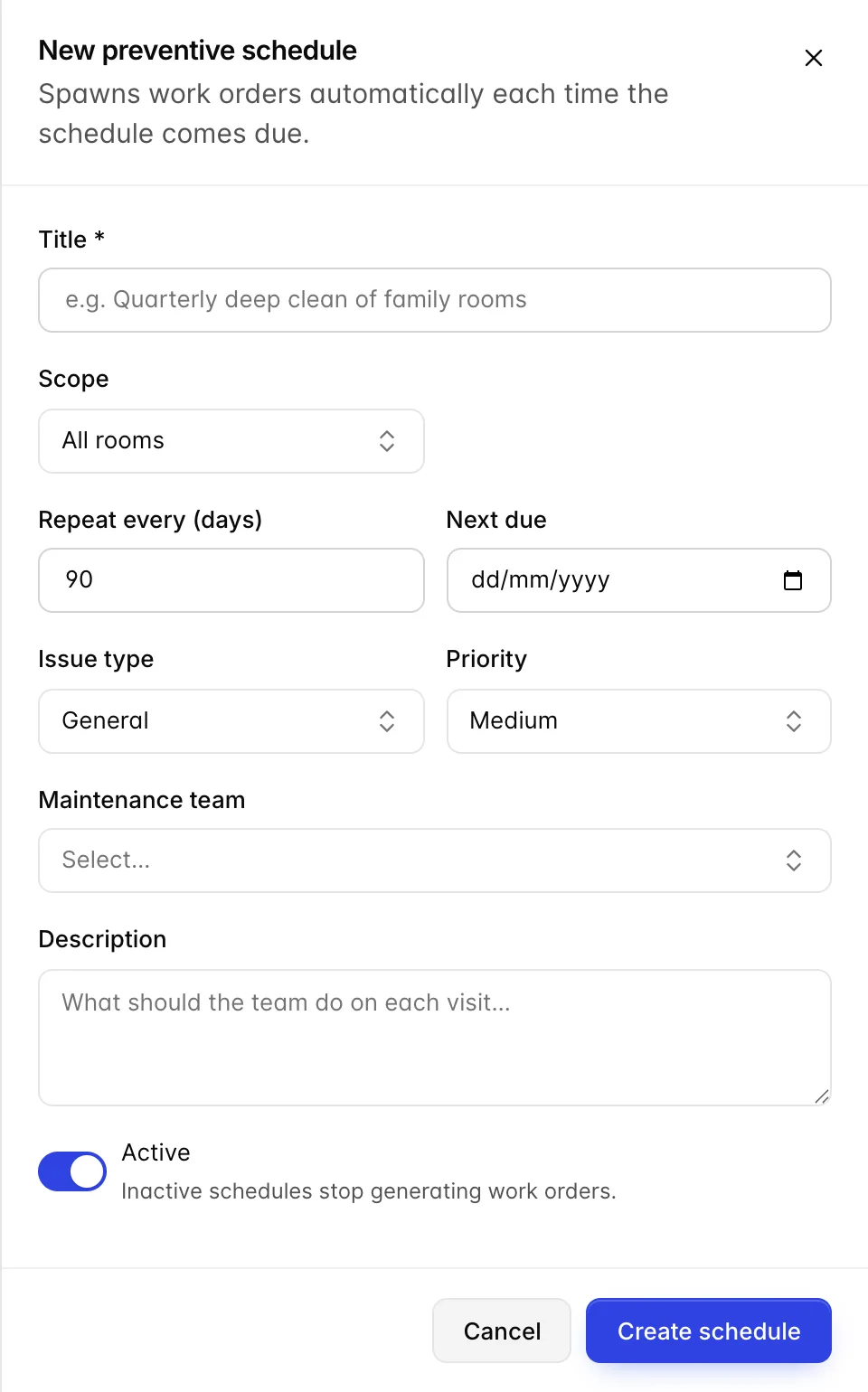 The New preventive schedule drawer, with fields for title, scope set to All rooms, repeat every 90 days, a next due date, issue type, priority, maintenance team, a description, and an Active switch whose hint says inactive schedules stop generating work orders.