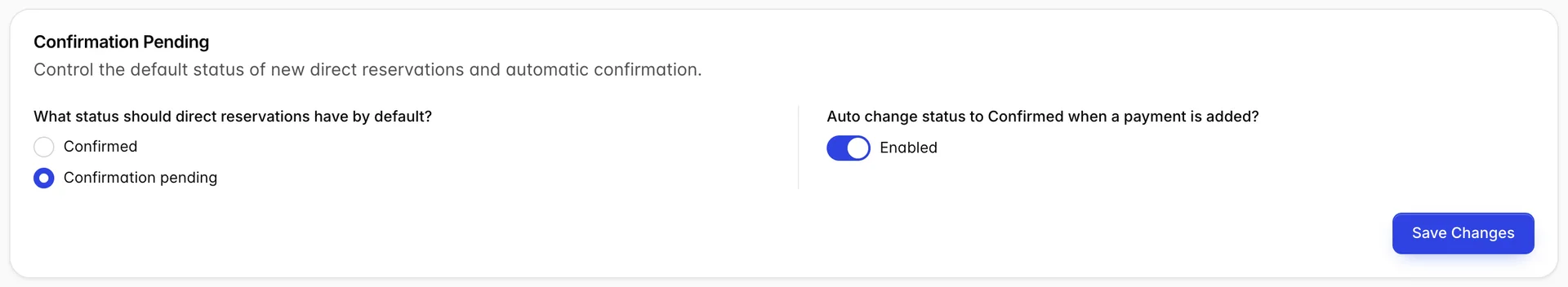 The Confirmation Pending card, with "What status should direct reservations have by default?" set to Confirmation pending rather than Confirmed, and "Auto change status to Confirmed when a payment is added?" switched to Enabled.