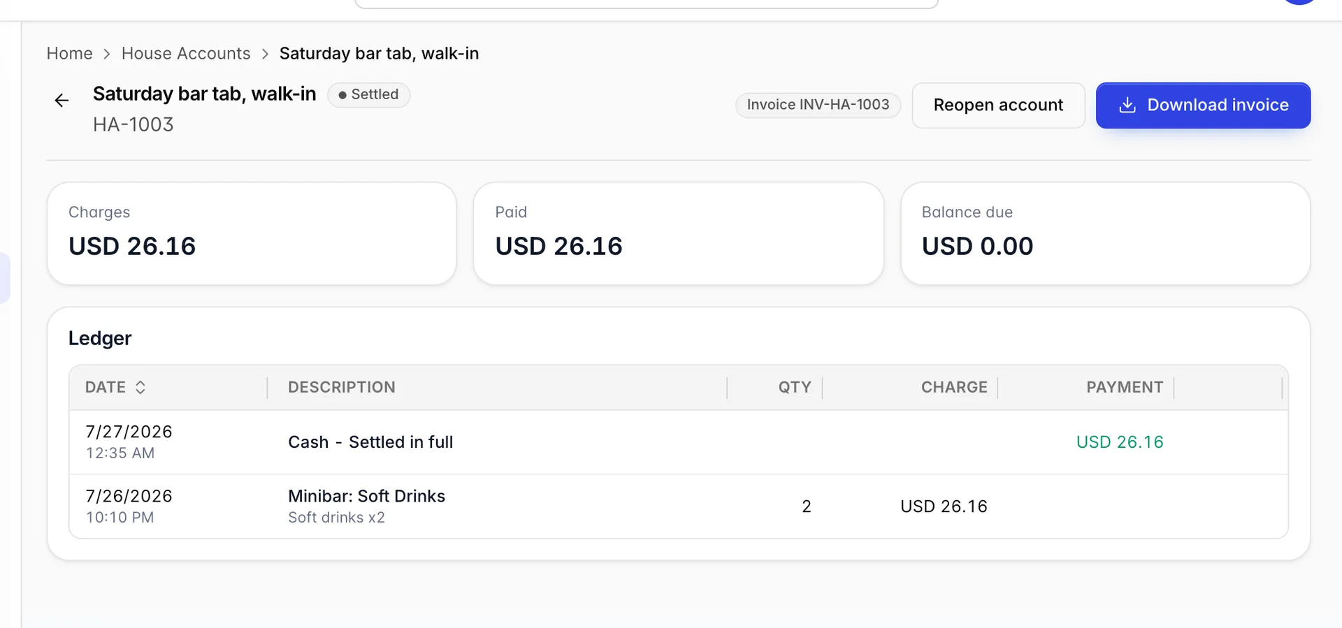 A settled house account, Saturday bar tab, walk-in, marked Settled and carrying a badge reading Invoice INV-HA-1003. The actions are Reopen account and Download invoice. Its tiles show charges of USD 26.16, the same amount paid, and a balance due of USD 0.00.