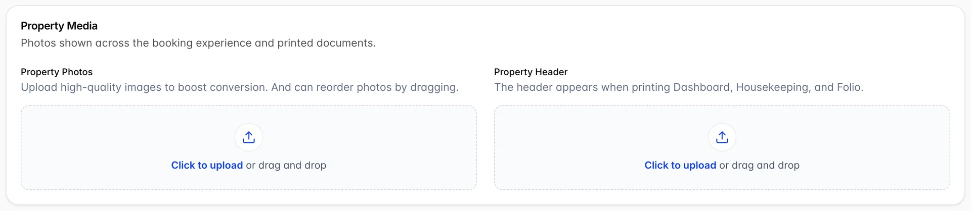 Die Karte „Property Media“ wies im Upload-Bereich „Property Photos“ den Hinweis auf: „Laden Sie hochwertige Bilder hoch, um die Konversionsrate zu steigern. Sie können die Fotos per Drag & Drop neu anordnen.“ Und im Upload-Bereich „Property Header“ lautete der Hinweis: „Die Kopfzeile erscheint beim Drucken von Dashboard, Housekeeping und Folio.“