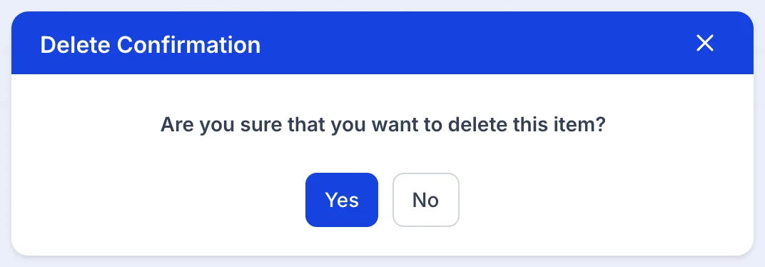 The Delete Confirmation dialog reading Are you sure that you want to delete this item? over Yes and No buttons.