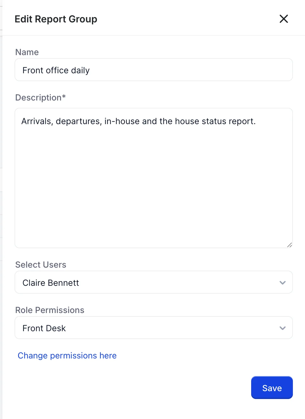 The Edit Report Group panel: Name reading Front office daily, a Description field with the group description, Select Users reading Claire Bennett, Role Permissions reading Front Desk, a Change permissions here link and a Save button.