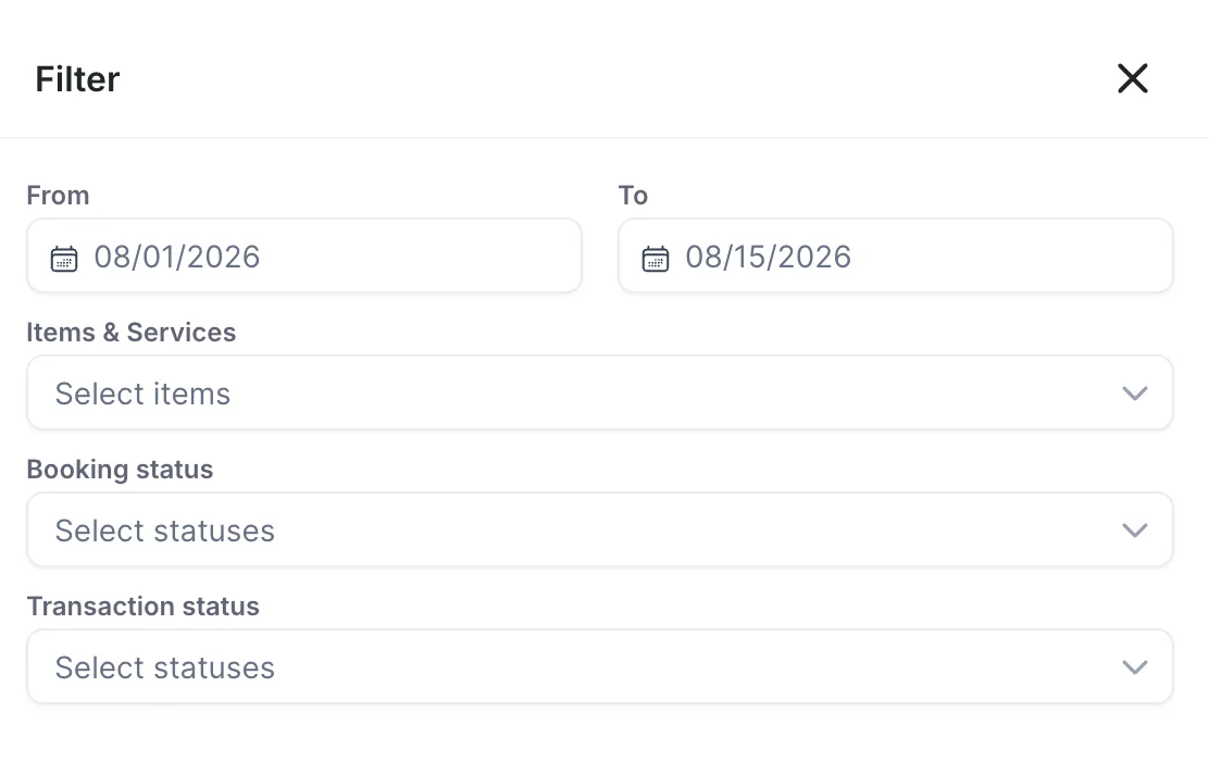 The Filter panel with From 08/01/2026 and To 08/15/2026, an Items and Services picker reading Select items, and Booking status and Transaction status pickers both reading Select statuses.