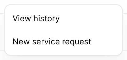 The row action menu at the end of a board row, offering View history and New service request.