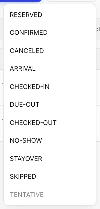 Le menu déroulant « status » s'ouvre dans l'en-tête de la réservation et répertorie les options suivantes : « Reserved », « Confirmed », « Cancelled », « Arrival », « Checked-in », « Due-out », « Checked-out », « No-show », « Stayover », « Skipped » et « Tentative ».