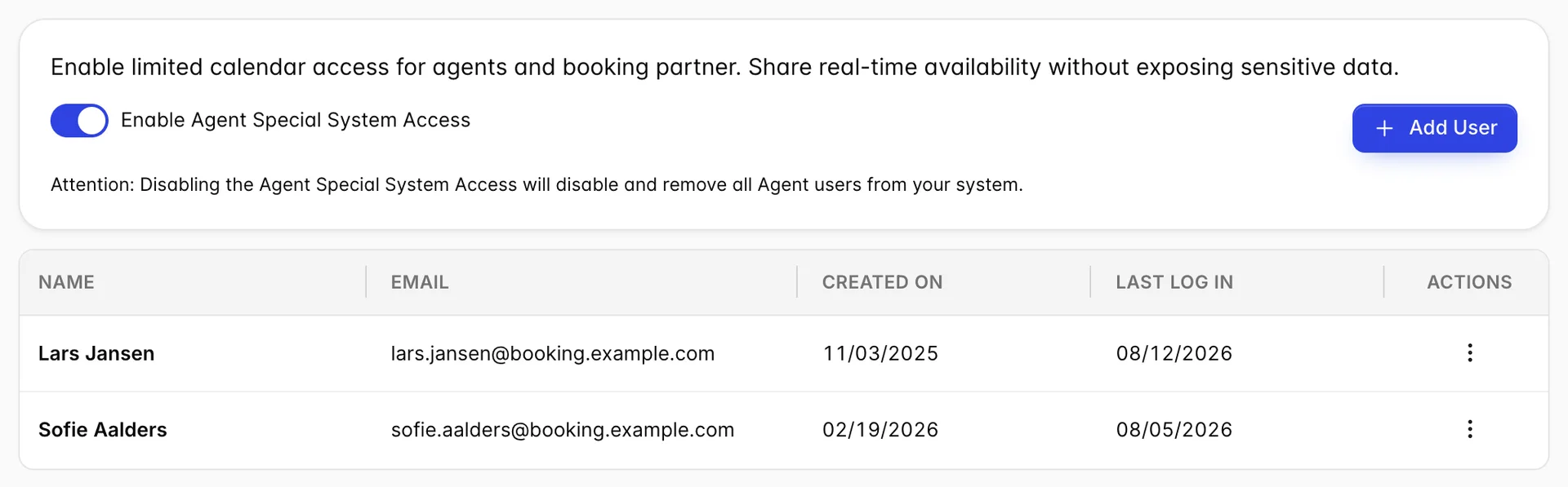 The System Access tab: a card explaining limited calendar access for agents and booking partners, a switch reading Enable Agent Special System Access that is on, an Add User button, and a warning that disabling the access will remove all agent users. Below it a table of two agent logins with their emails, creation dates and last log in dates.