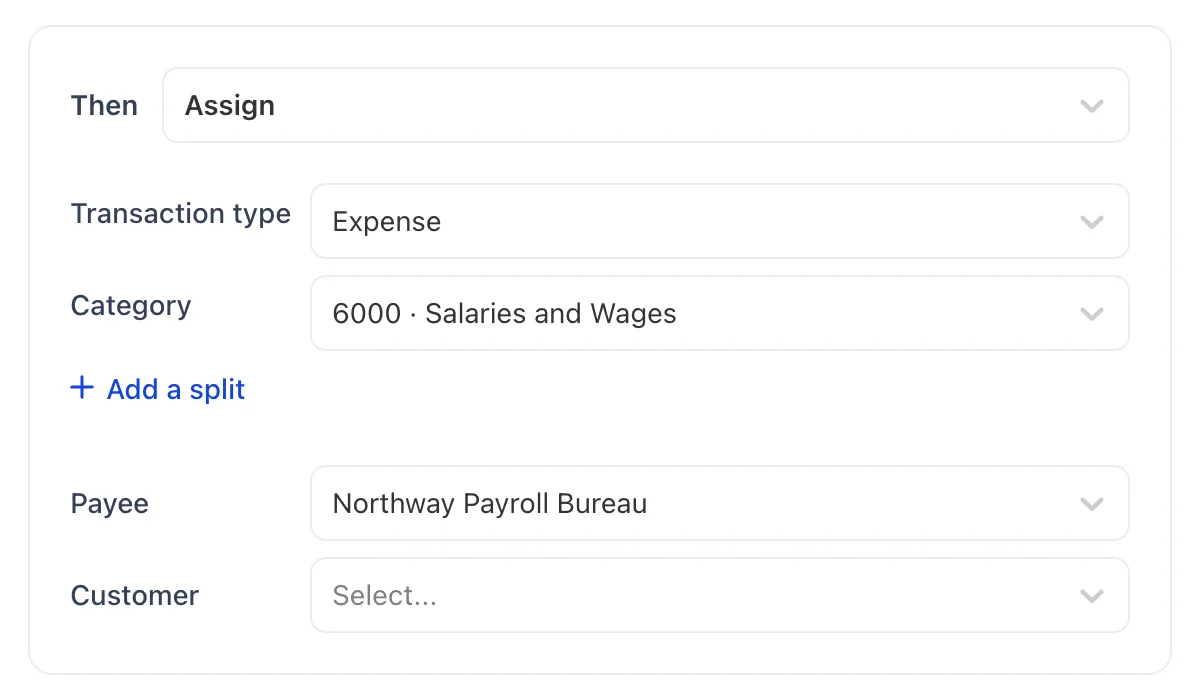 The Then section of the rule panel for Monthly payroll run: Then set to Assign, Transaction type set to Expense, Category set to 6000 Salaries and Wages with an Add a split link under it, Payee set to Northway Payroll Bureau, and an empty Customer picker.