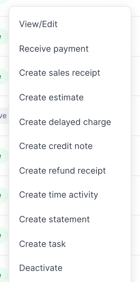 The chevron menu open on a customer row, listing View/Edit, Receive payment, Create sales receipt, Create estimate, Create delayed charge, Create credit note, Create refund receipt, Create time activity, Create statement, Create task and Deactivate.