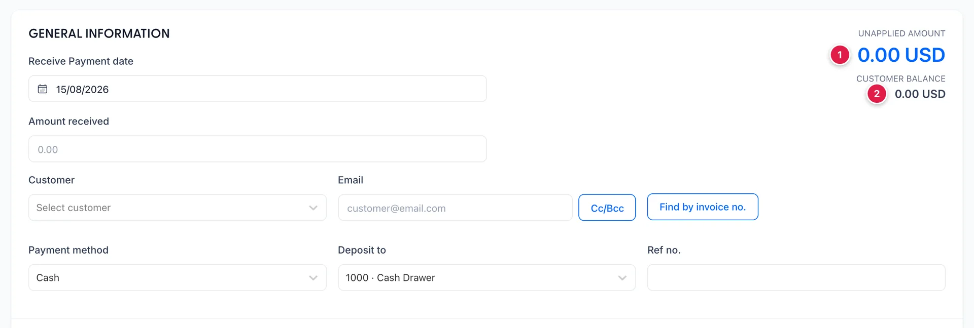En la parte superior de un «Receive Payment» en blanco. UNAPPLIED AMOUNT indica 0,00 USD y CUSTOMER BALANCE indica 0,00 USD justo debajo. Receive Payment indica la fecha 15/08/2026, Amount received está vacío, Customer indica «Seleccione customer», Payment method indica «Efectivo» y Deposit to indica «1000, Cajón de efectivo».