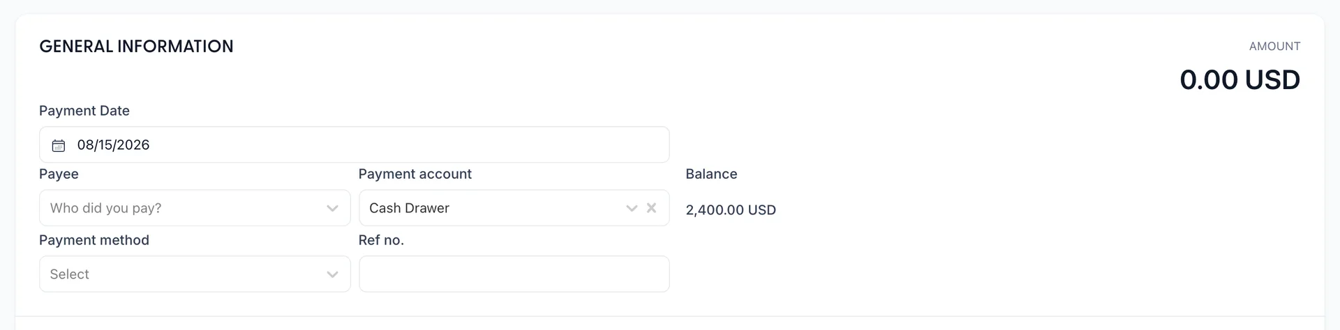 The GENERAL INFORMATION section of a blank Expense, with an AMOUNT of 0.00 USD on the right. Fields read Payment Date, Payee set to "Who did you pay?", Payment account set to Cash Drawer with a Balance of 2,400.00 USD underneath, Payment method, and Ref no.