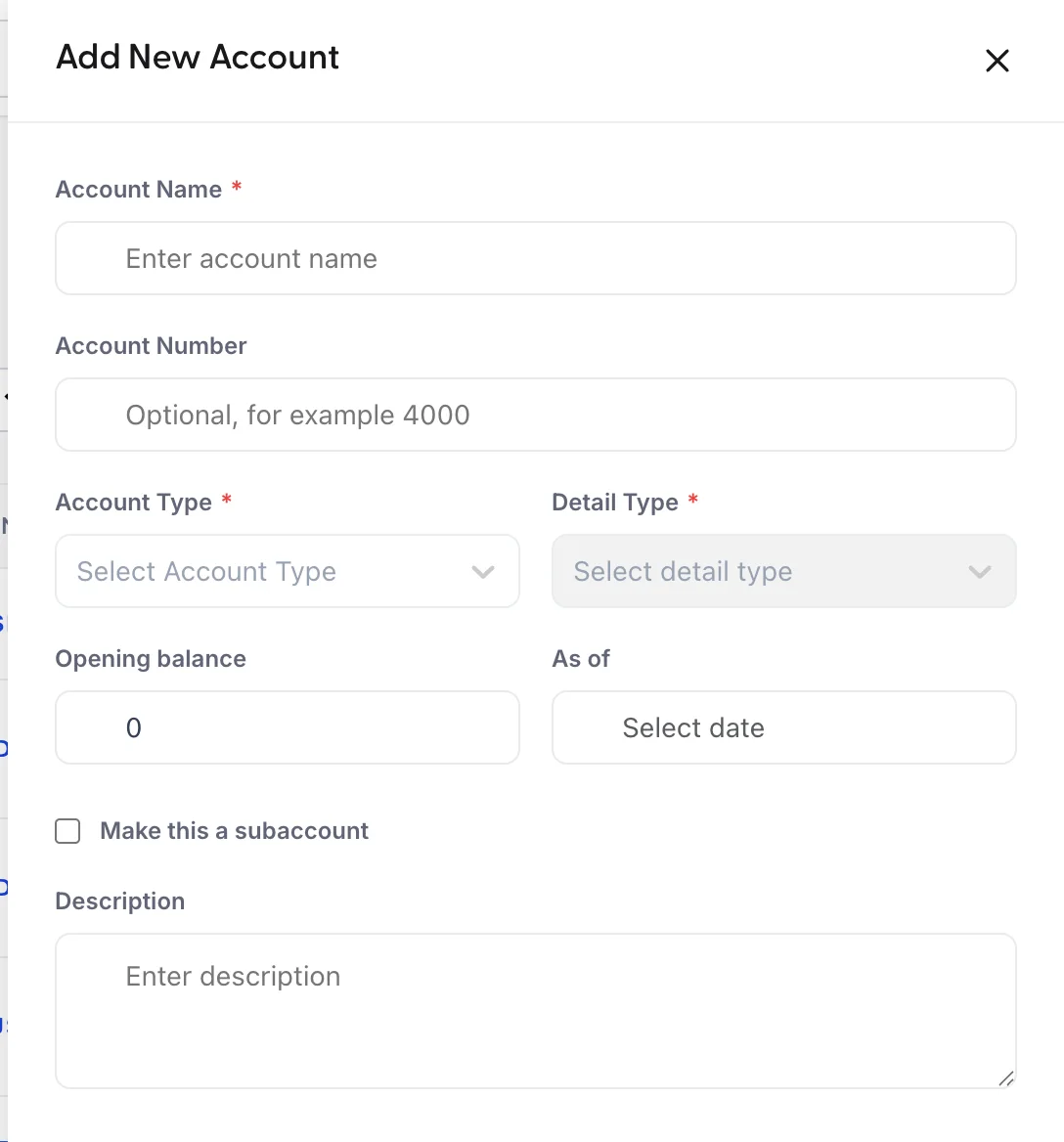 The Add New Account panel. Account Name and Account Number, then Account Type and Detail Type side by side as dropdowns, with Detail Type greyed out until a type is chosen. Below them an Opening balance of 0 and an As of date, a "Make this a subaccount" checkbox, and a Description box. Cancel and Save sit at the bottom.