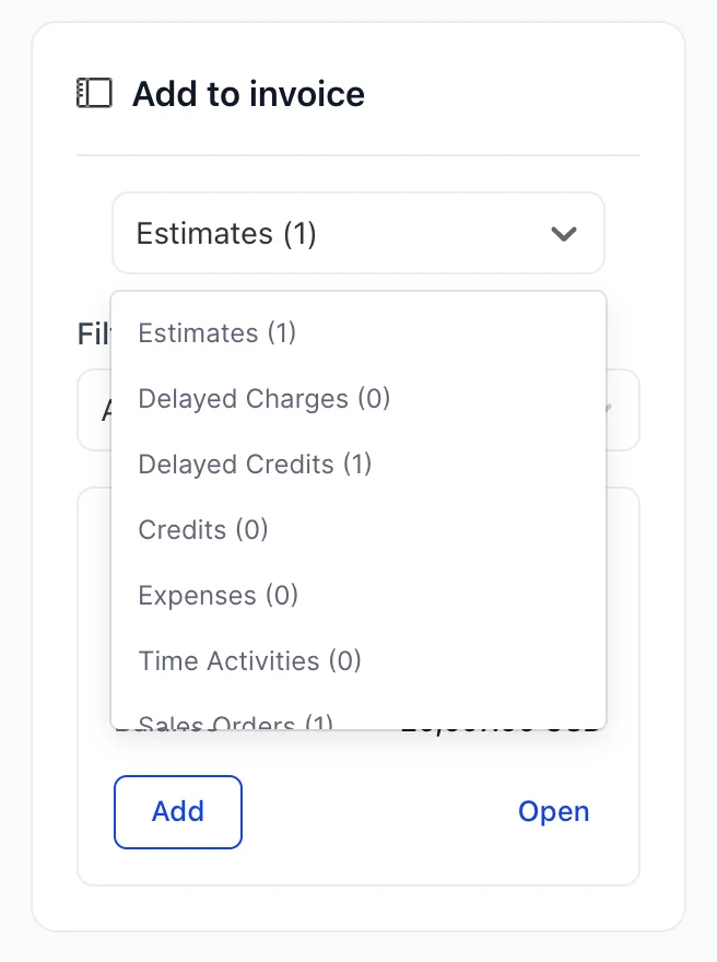 The dropdown at the top of the Add to invoice panel, open over the panel behind it. Six choices are fully visible with a count beside each, reading Estimates (1), Delayed Charges (0), Delayed Credits (1), Credits (0), Expenses (0) and Time Activities (0), and a seventh, Sales Orders (1), is half visible at the bottom where the list scrolls.