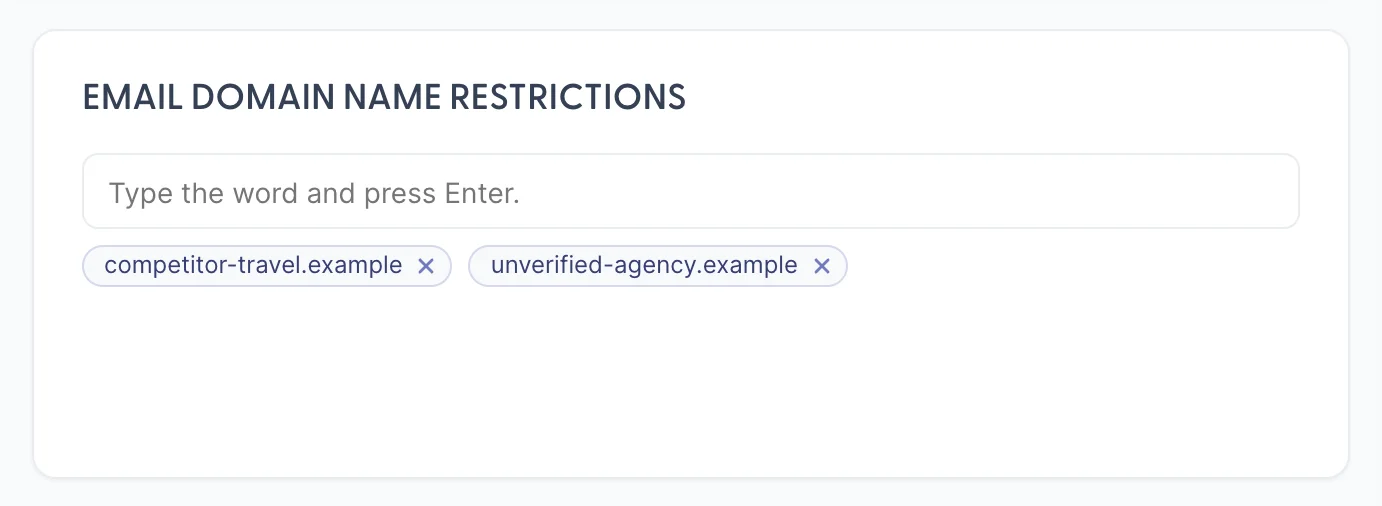 The EMAIL DOMAIN NAME RESTRICTIONS card on Behavior, beside the banned words card. An input reads Type the word and press Enter, and two chips below it read competitor-travel.example and unverified-agency.example.