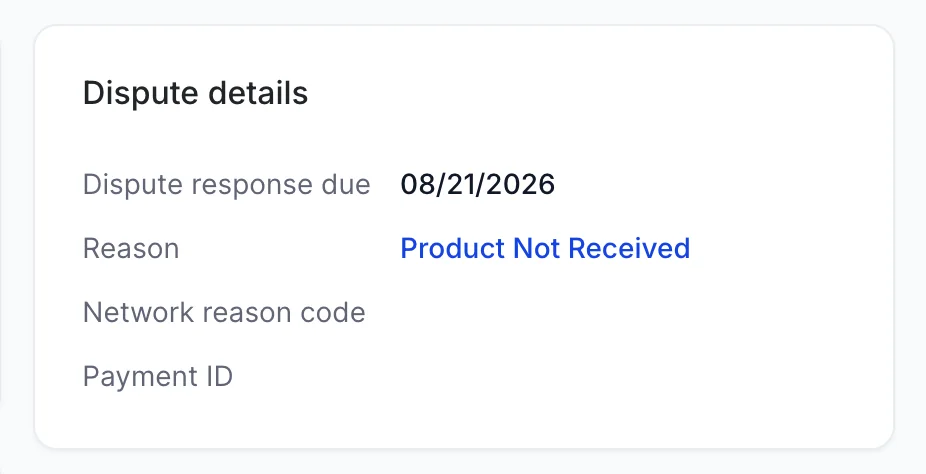 The Dispute details rail: a response due date of 21 August 2026, an amount of 245 US dollars, the reason Product Not Received, and the masked card the payment was made with.