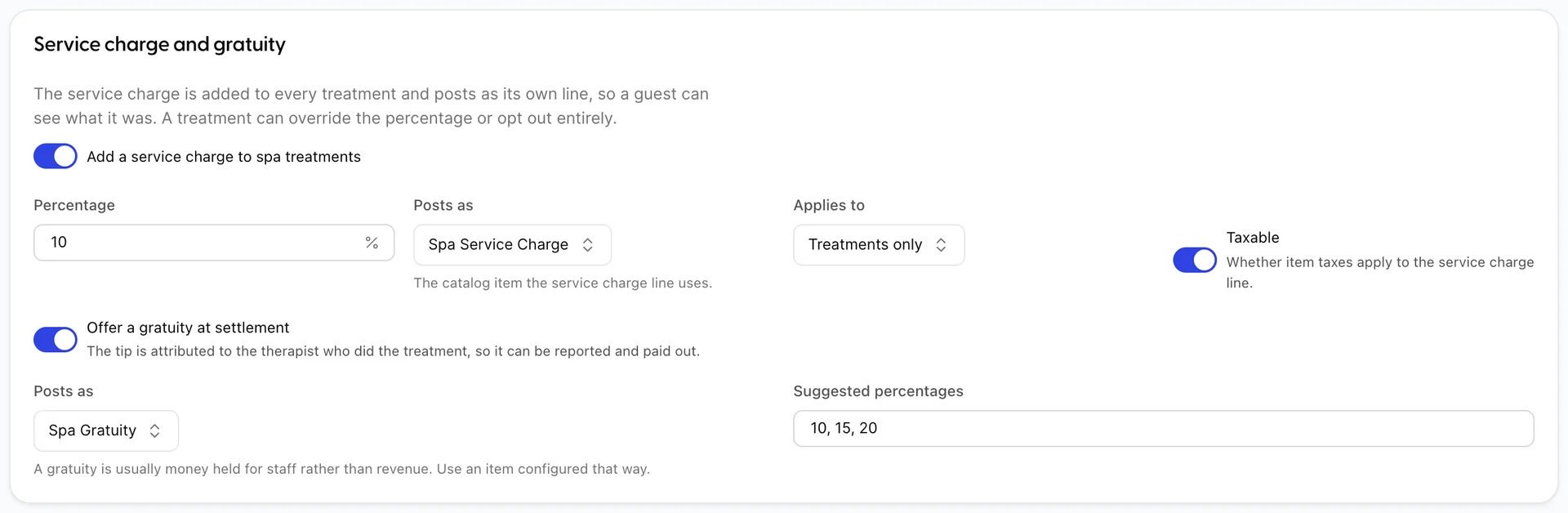 The Service charge and gratuity card in Spa settings. A service charge of 10 percent is switched on, posting as Spa Service Charge, applying to Treatments only and marked Taxable. Below it, gratuity is switched on, posting as Spa Gratuity, with suggested percentages of 10, 15 and 20.