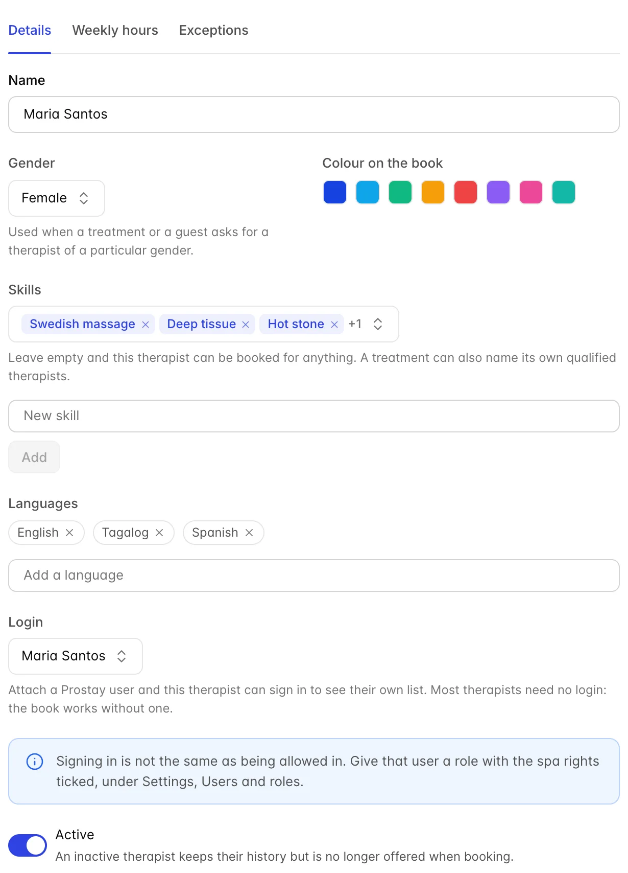 The Details tab of Maria Santos's record, with Gender set to Female, a row of colour swatches, skill chips reading Swedish massage, Deep tissue and Hot stone with a plus one for the fourth, a New skill box beneath them, language chips for English, Tagalog and Spanish, and a Login field holding Maria Santos. An information banner below reads "Signing in is not the same as being allowed in. Give that user a role with the spa rights ticked, under Settings, Users and roles." At the bottom, an Active switch is on.