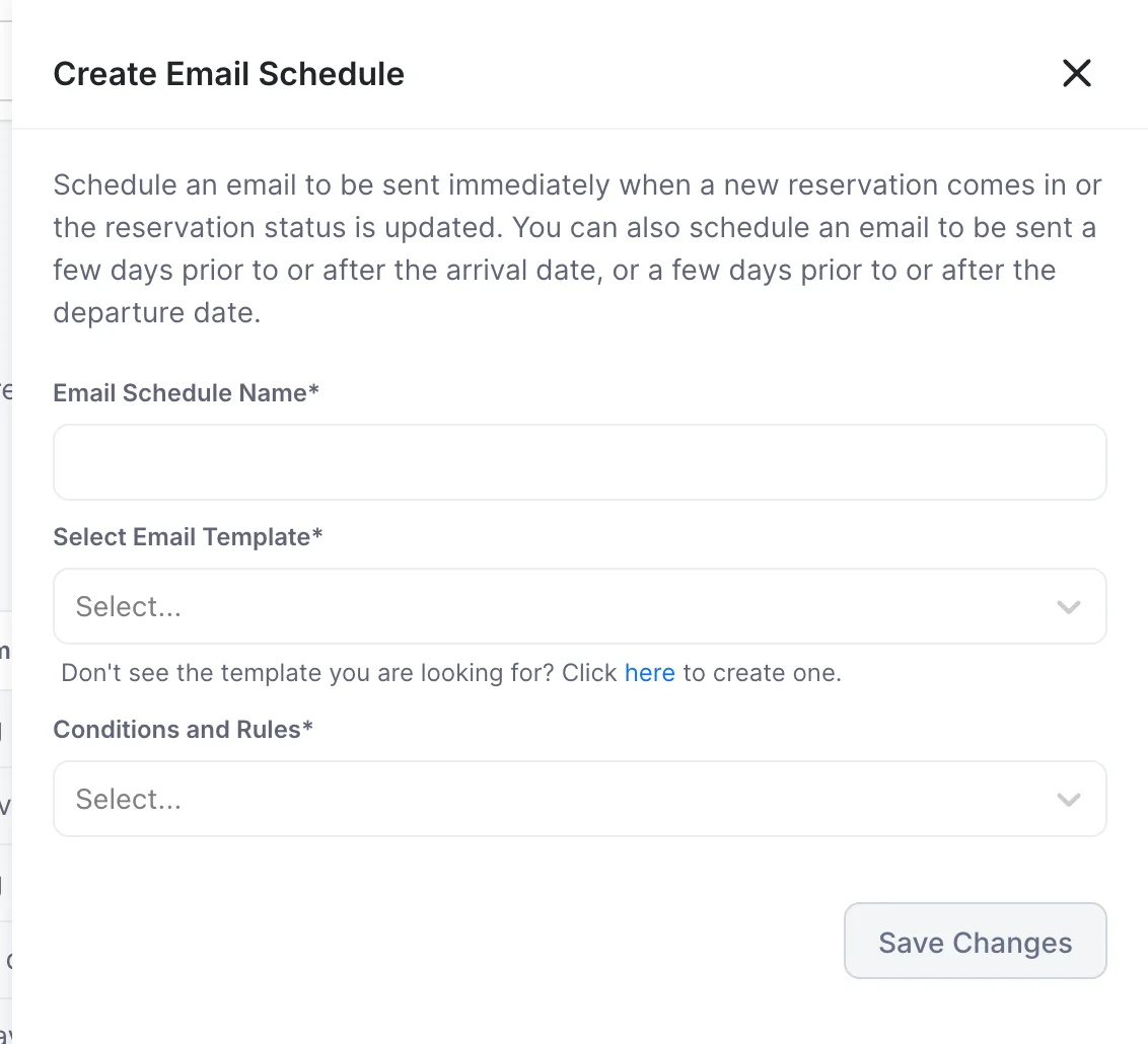Le panneau « Create Email Schedule » (Gestion des notifications), comportant un champ « Email Schedule Name » (Adresse e-mail de notification), une liste déroulante « Select Email Template » (Destinataires de la notification) et une liste déroulante « Conditions and Rules » (Actions de notification) répertoriant des déclencheurs tels que « Booking status » (Envoyer un e-mail à X jours), « before » (Envoyer un e-mail X jours) et « check-in date » (Envoyer un e-mail X jours), est modifié comme suit :