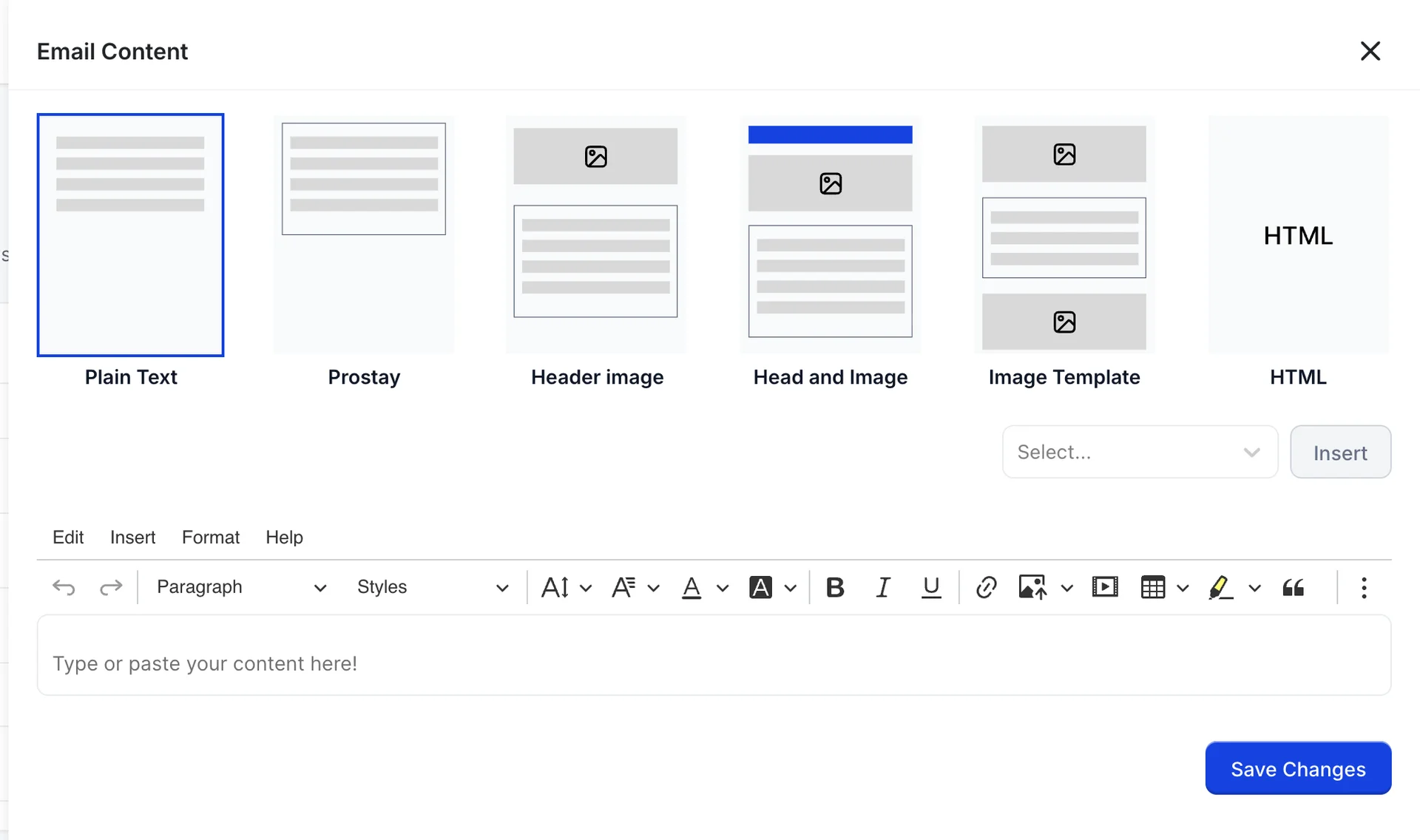 The Email Content panel showing six layout choices, Plain Text, Prostay, Header image, Head and Image, Image Template and HTML, with Plain Text selected, above a parameter dropdown with an Insert button and a rich text editor reading Type or paste your content here.